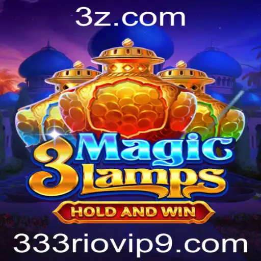 Descubra o Jogo 3MagicLamps e a Plataforma 333rio.vip